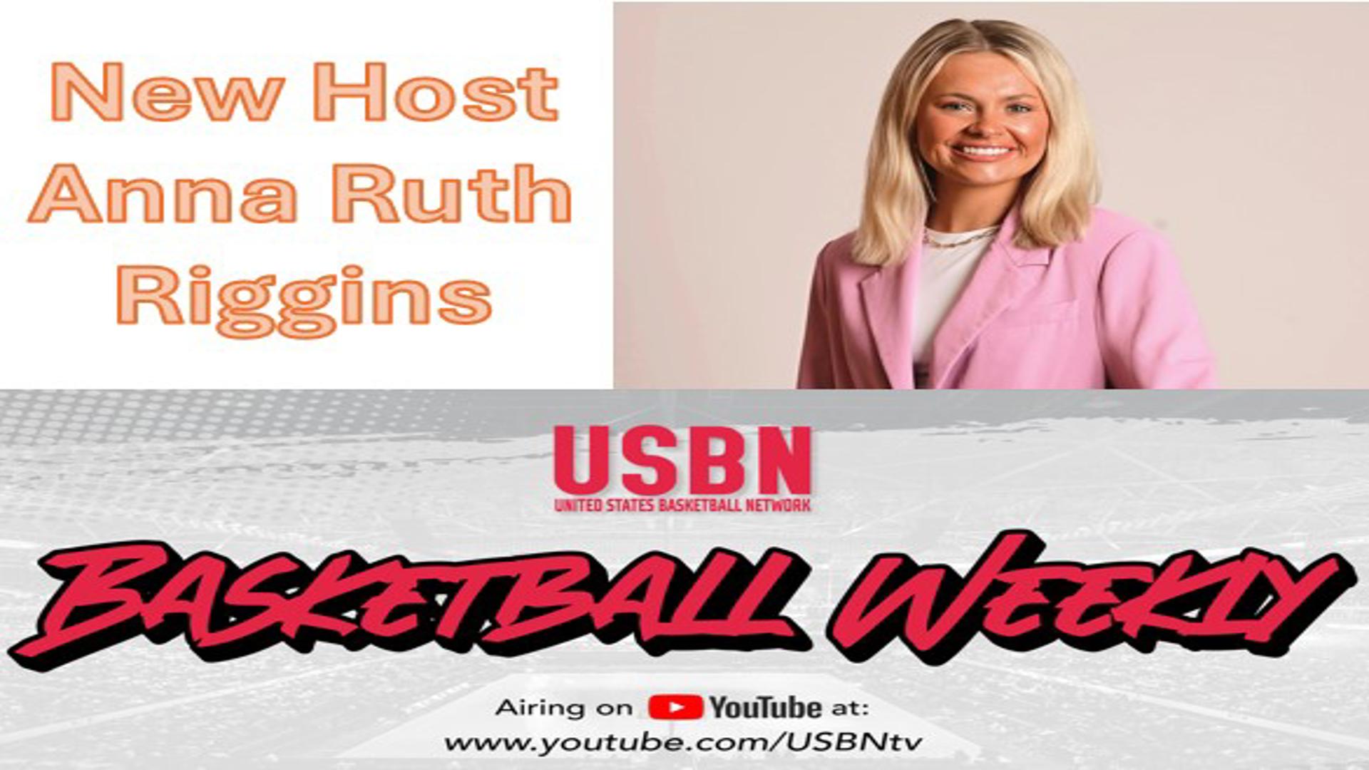 Anna Ruth Riggins USBN Basketball Weekly Podcast